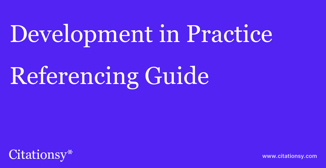 cite Development in Practice  — Referencing Guide